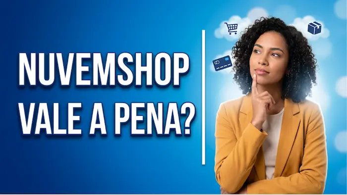 Nuvemshop Vale a Pena em 2026? Análise Sincera de Taxas, Planos e Performance